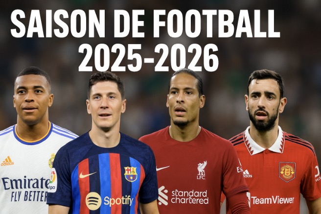 2025/26 les matchs qui feront vibrer la planète foot